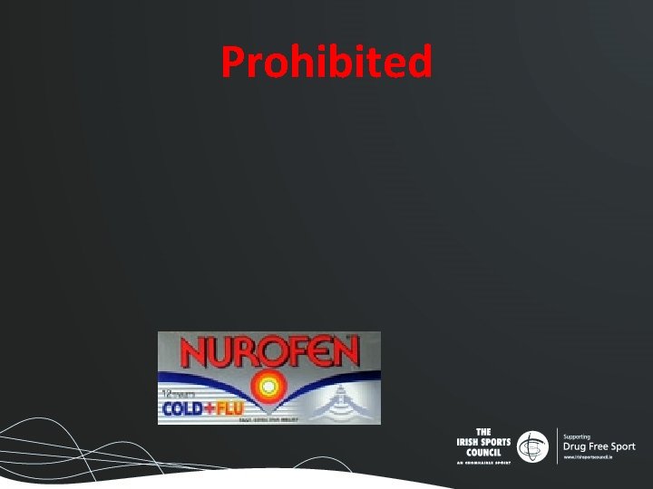 Prohibited Prohibited
