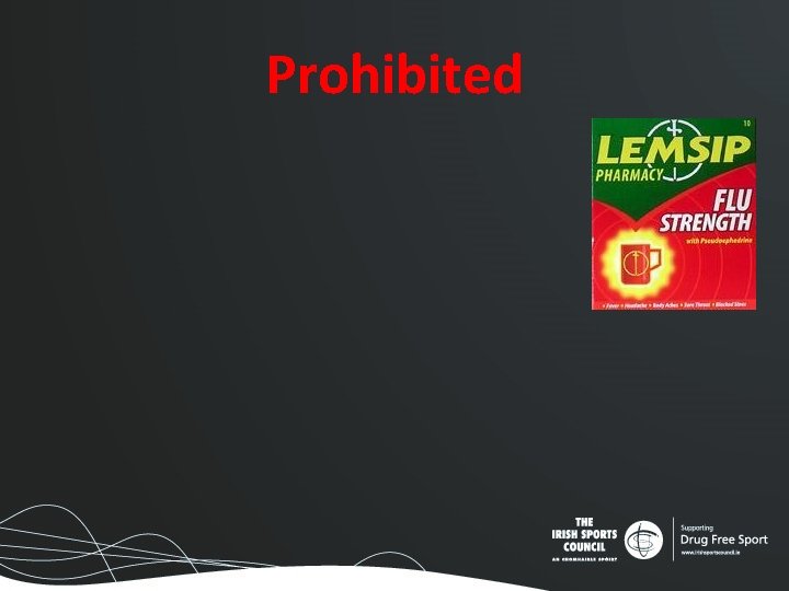 Prohibited Prohibited