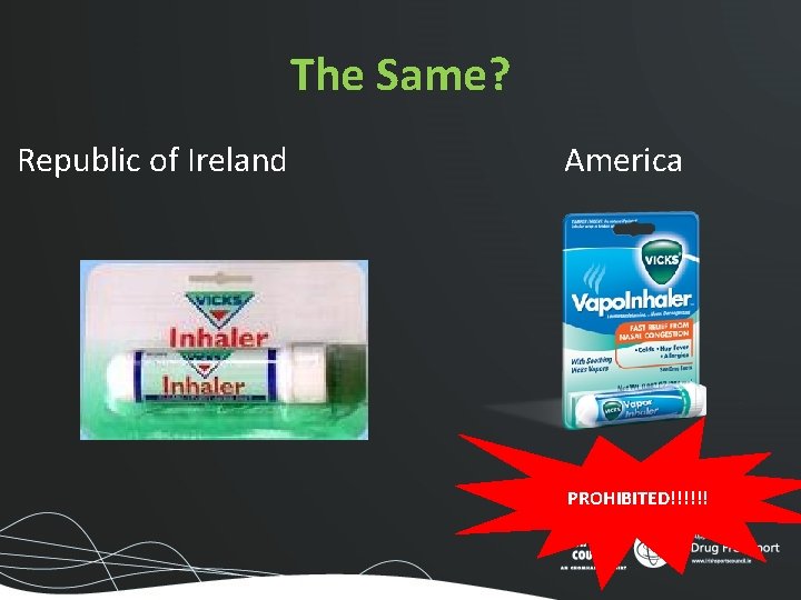 The Same? Republic of Ireland America PROHIBITED!!!!!! The Same? Republic of Ireland America PROHIBITED!!!!!!