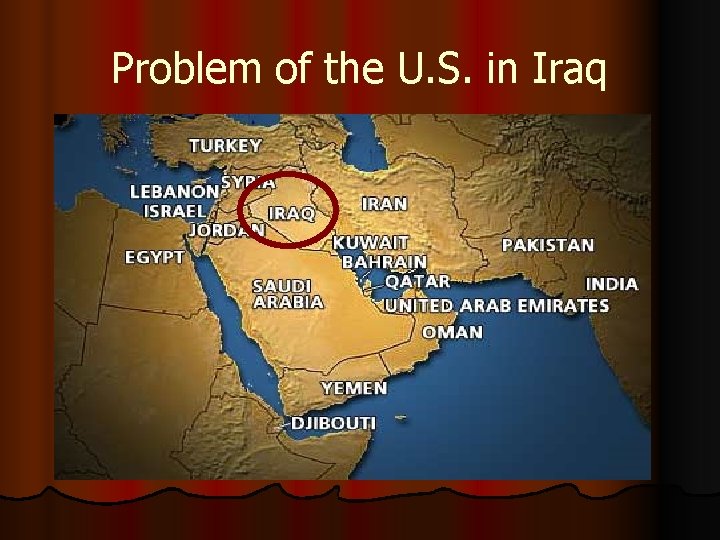 Problem of the U. S. in Iraq 