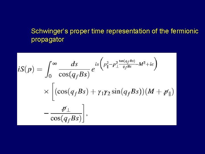 Schwinger’s proper time representation of the fermionic propagator 
