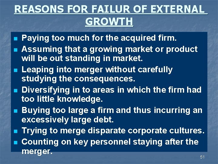 REASONS FOR FAILUR OF EXTERNAL GROWTH n n n n Paying too much for