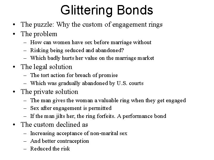 Glittering Bonds • The puzzle: Why the custom of engagement rings • The problem