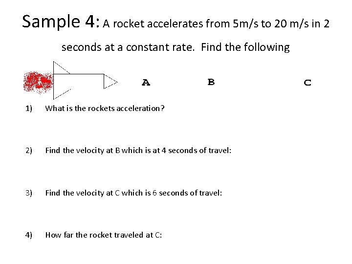 Sample 4: A rocket accelerates from 5 m/s to 20 m/s in 2 seconds