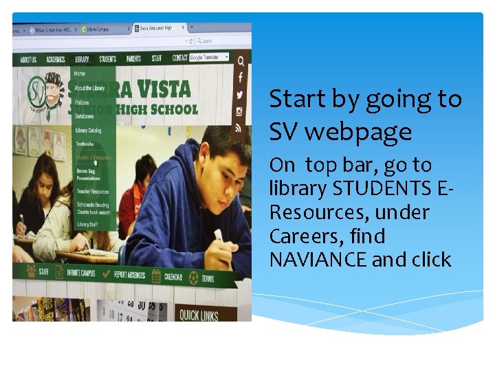 Start by going to SV webpage On top bar, go to library STUDENTS EResources,