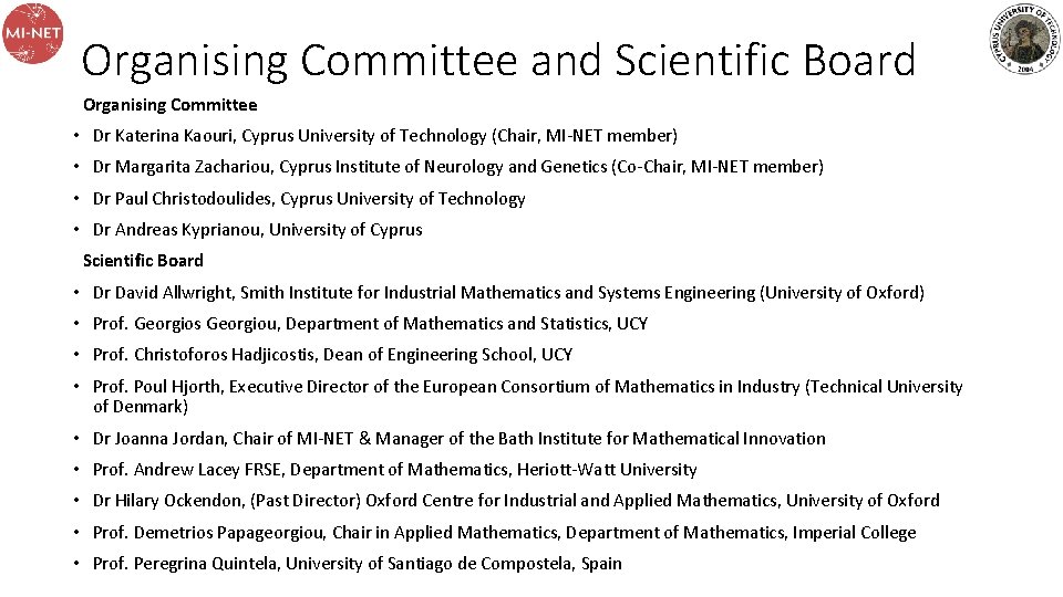Organising Committee and Scientific Board Organising Committee • Dr Katerina Kaouri, Cyprus University of Organising Committee and Scientific Board Organising Committee • Dr Katerina Kaouri, Cyprus University of
