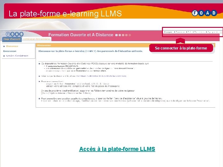 La plate-forme e-learning LLMS Se connecter à la plate-forme Accès à la plate-forme LLMS