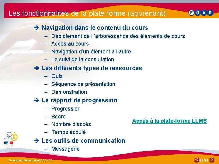 Les fonctionnalités de la plate-forme (apprenant) è Navigation dans le contenu du cours –