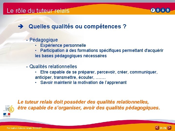 Le rôle du tuteur relais è Quelles qualités ou compétences ? - Pédagogique •