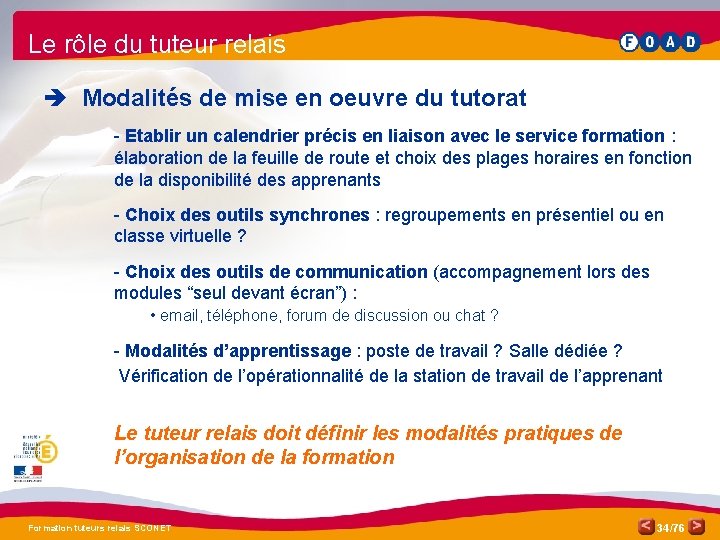 Le rôle du tuteur relais è Modalités de mise en oeuvre du tutorat -