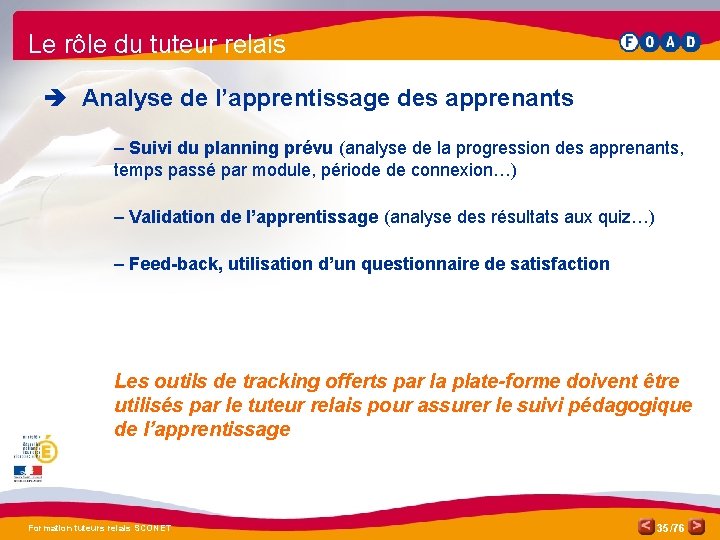 Le rôle du tuteur relais è Analyse de l’apprentissage des apprenants – Suivi du