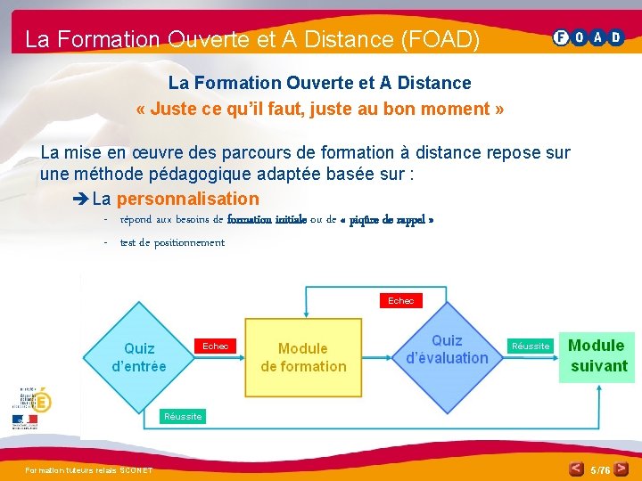 La Formation Ouverte et A Distance (FOAD) La Formation Ouverte et A Distance «