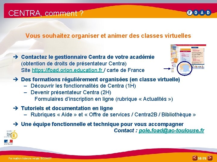 CENTRA, comment ? Vous souhaitez organiser et animer des classes virtuelles è Contactez le