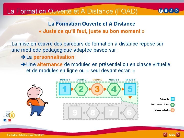 La Formation Ouverte et A Distance (FOAD) La Formation Ouverte et A Distance «