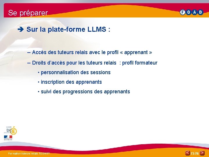 Se préparer è Sur la plate-forme LLMS : – Accès des tuteurs relais avec