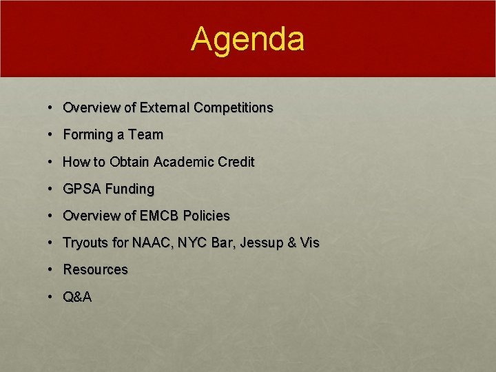 Agenda • Overview of External Competitions • Forming a Team • How to Obtain