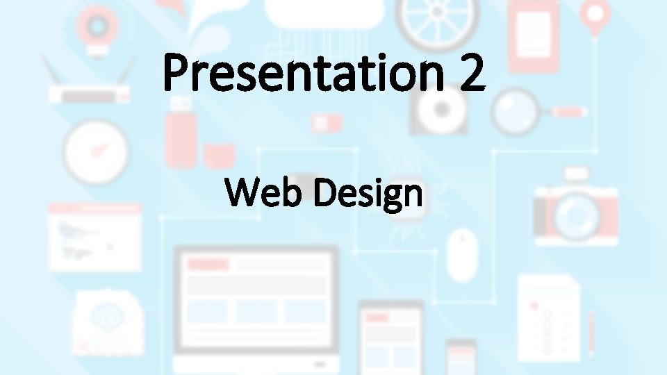 Presentation 2 Web Design 