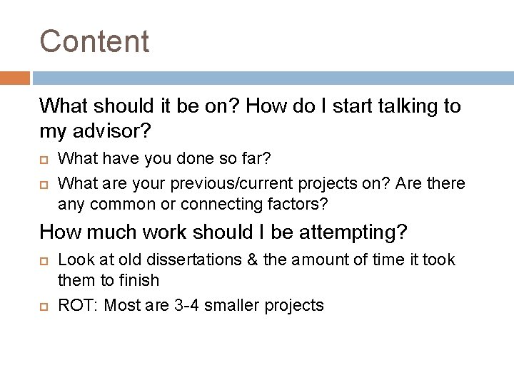 Content What should it be on? How do I start talking to my advisor?