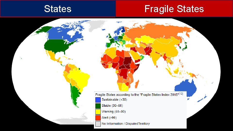 States Fragile States Essentials of Comparative Politics, 5 th Edition Copyright © 2015, W.