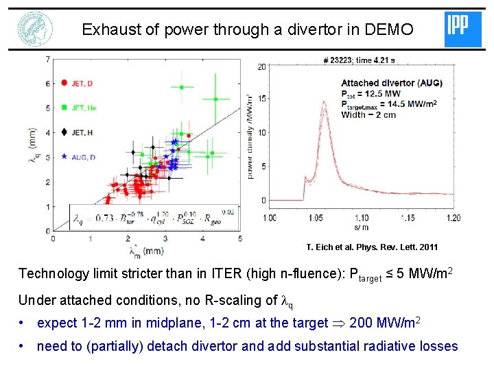 Exhaust of power through a divertor in DEMO T. Eich et al. Phys. Rev.