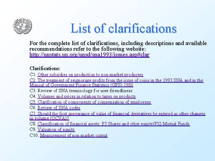 List of clarifications For the complete list of clarifications, including descriptions and available recommendations