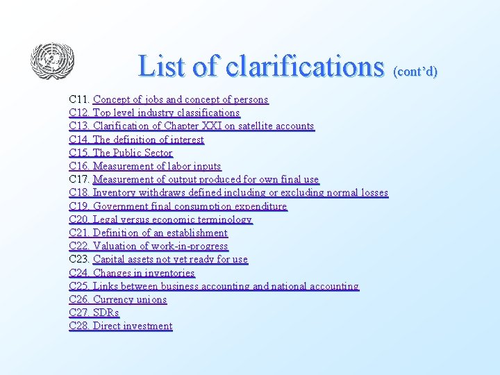 List of clarifications (cont’d) C 11. Concept of jobs and concept of persons C