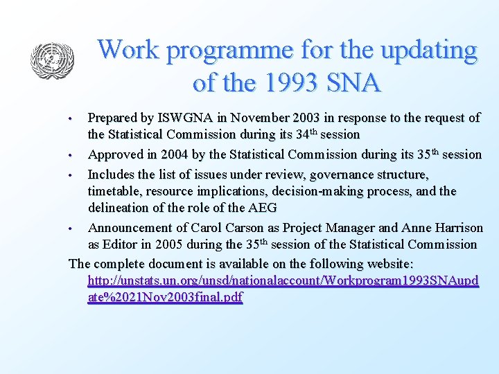 Work programme for the updating of the 1993 SNA Prepared by ISWGNA in November