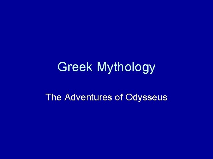 Greek Mythology The Adventures of Odysseus 
