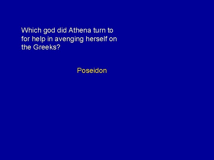 Which god did Athena turn to for help in avenging herself on the Greeks?