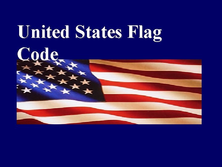  United States Flag Code 