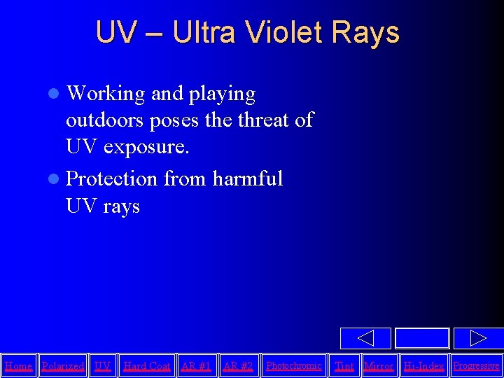 UV – Ultra Violet Rays l Working and playing outdoors poses the threat of UV – Ultra Violet Rays l Working and playing outdoors poses the threat of