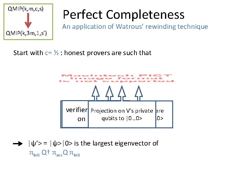 QMIP(k, m, c, s) QMIP(k, 3 m, 1, s’) Perfect Completeness An application of