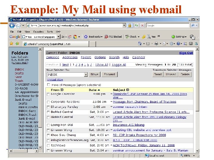 Example: My Mail using webmail Leong. HW, So. C, NUS (UTT 2201: Introduction) Page