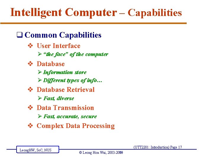 Intelligent Computer – Capabilities q Common Capabilities v User Interface Ø “the face” of