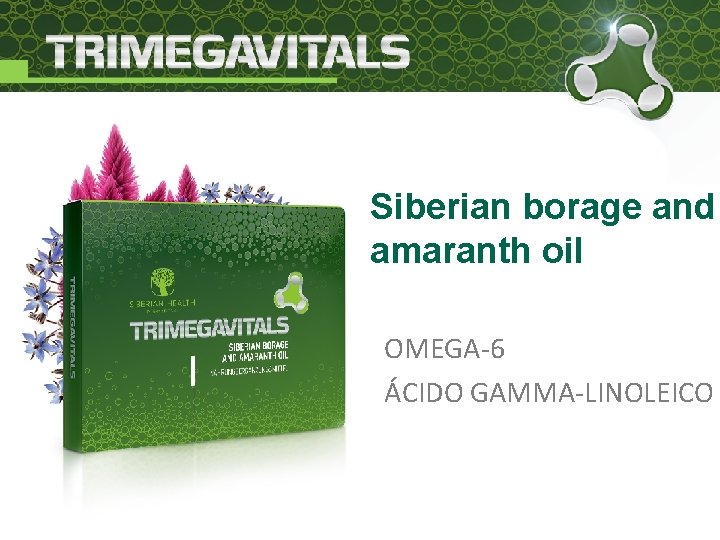 Siberian borage and amaranth oil OMEGA-6 ÁCIDO GAMMA-LINOLEICO 