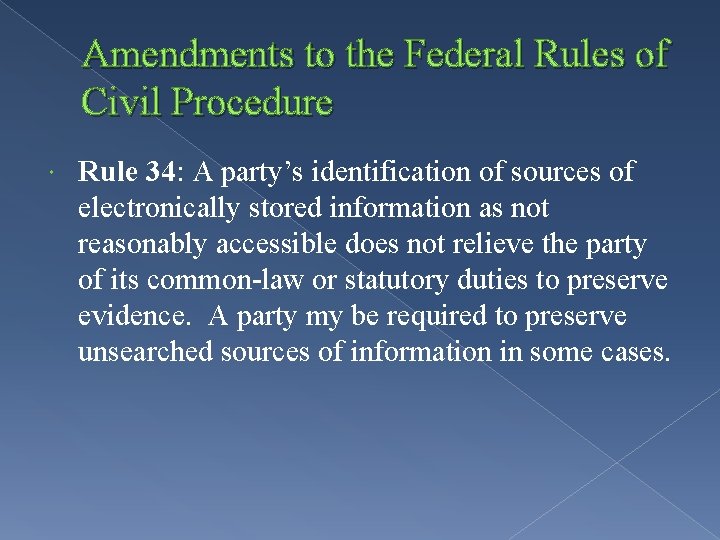 Amendments to the Federal Rules of Civil Procedure Rule 34: A party’s identification of