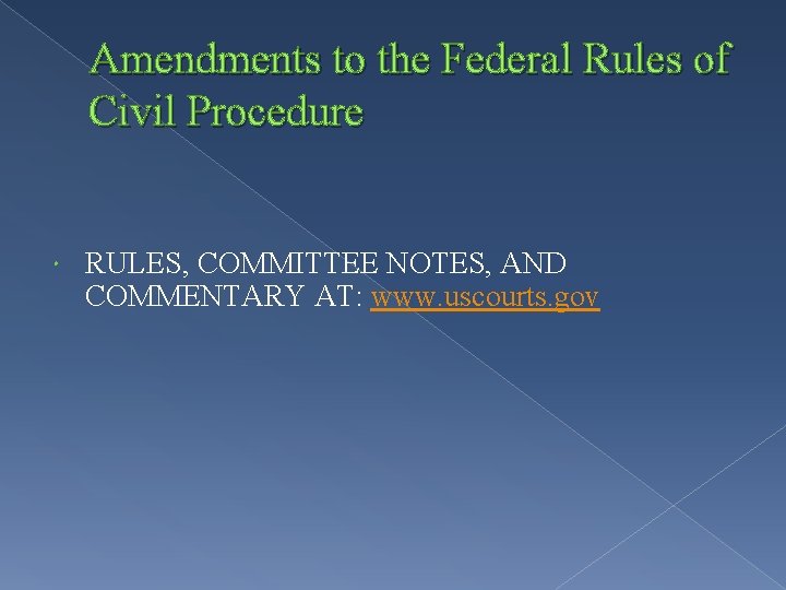 Amendments to the Federal Rules of Civil Procedure RULES, COMMITTEE NOTES, AND COMMENTARY AT: