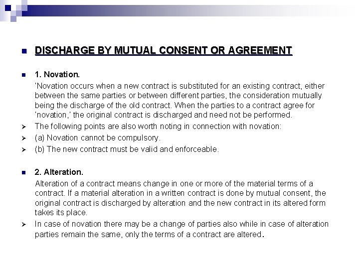 n DISCHARGE BY MUTUAL CONSENT OR AGREEMENT n 1. Novation. ‘Novation occurs when a