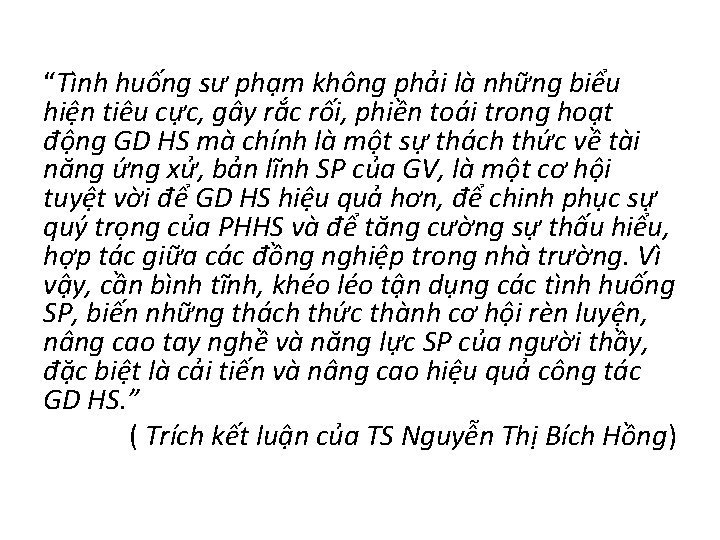 “Tình huống sư phạm không phải là những biểu hiện tiêu cực, gây rắc