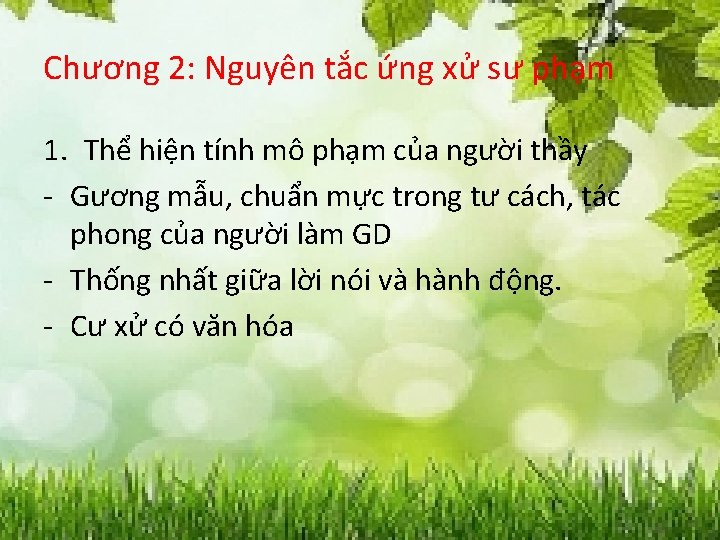 Chương 2: Nguyên tắc ứng xử sư phạm 1. Thể hiện tính mô phạm