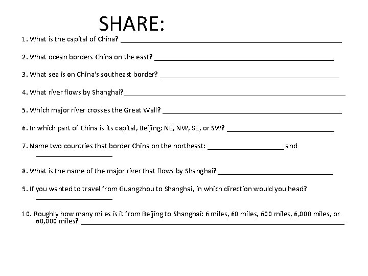 SHARE: 1. What is the capital of China? _____________________________ 2. What ocean borders China