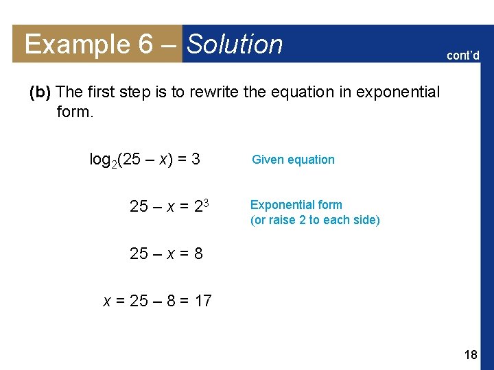 Example 6 – Solution cont’d (b) The first step is to rewrite the equation