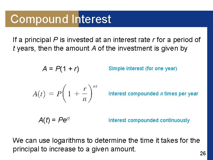 Compound Interest If a principal P is invested at an interest rate r for