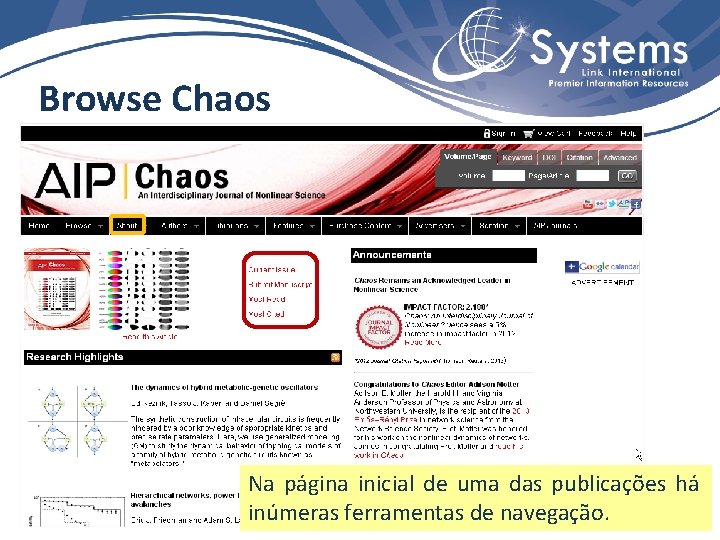 Browse Chaos Na página inicial de uma das publicações há inúmeras ferramentas de navegação.