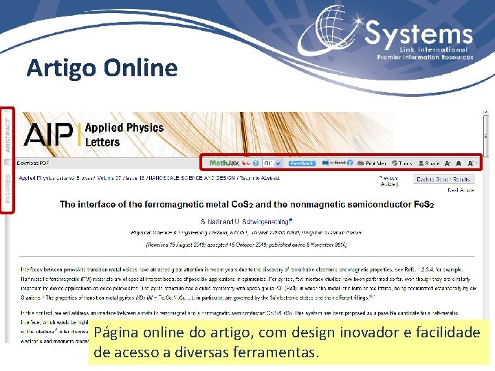 Artigo Online Página online do artigo, com design inovador e facilidade de acesso a
