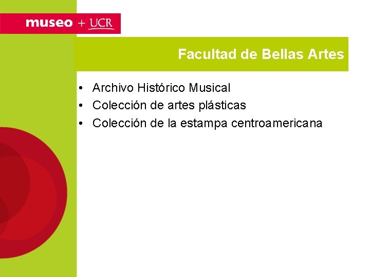 Facultad de Bellas Artes • Archivo Histórico Musical • Colección de artes plásticas •