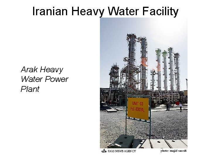 Iranian Heavy Water Facility Arak Heavy Water Power Plant 