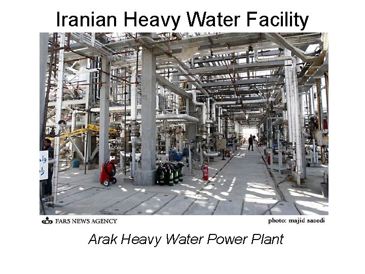 Iranian Heavy Water Facility Arak Heavy Water Power Plant 