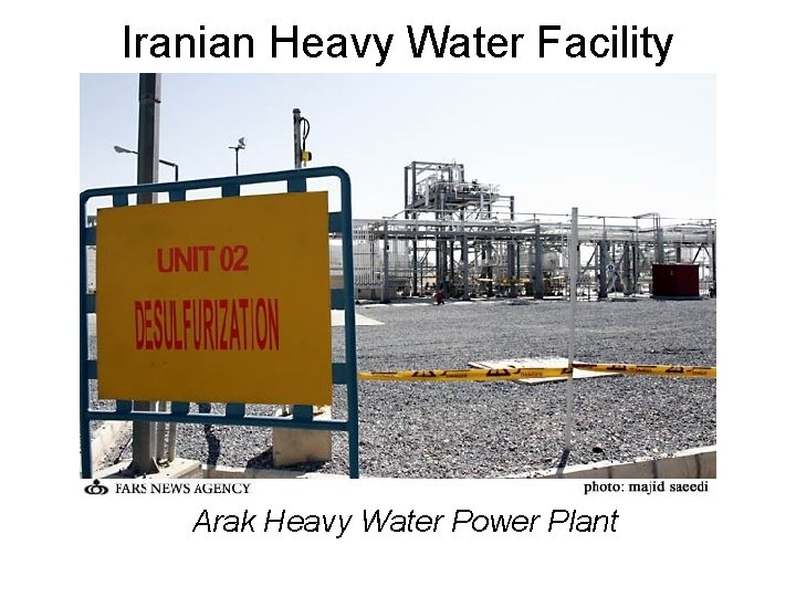 Iranian Heavy Water Facility Arak Heavy Water Power Plant 