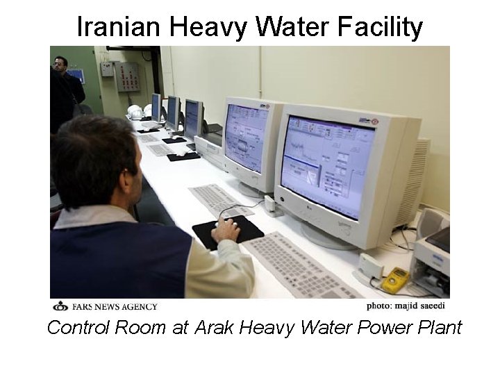 Iranian Heavy Water Facility Control Room at Arak Heavy Water Power Plant 